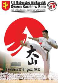 XIII Mistrzostwa Wielkopolski Oyama Karate w Kata